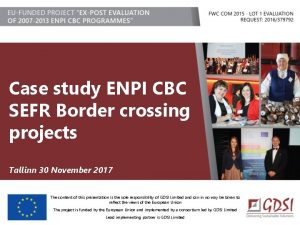 Case study ENPI CBC SEFR Border crossing projects