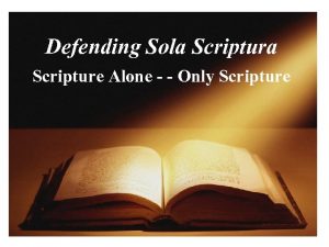 Defending sola scriptura Defending sola scriptura