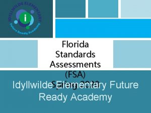 Florida Standards Assessments FSA 2020 Idyllwilde Spring Elementary