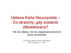 Ustawa Karta Nauczyciela Co stracimy gdy zostanie zlikwidowana