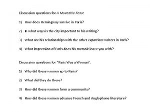 Discussion questions for A Moveable Feast 1 How