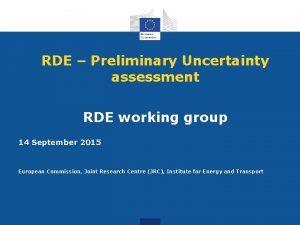RDE Preliminary Uncertainty assessment RDE working group 14