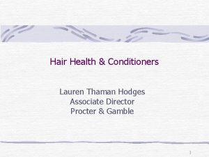 Hair Health Conditioners Lauren Thaman Hodges Associate Director