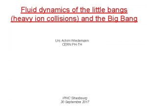 Fluid dynamics of the little bangs heavy ion