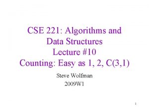 CSE 221 Algorithms and Data Structures Lecture 10