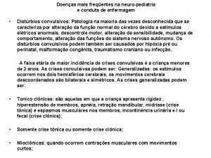 Doenas mais freqentes na neuropediatria e conduta de