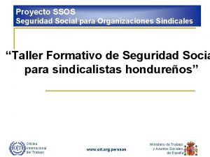 Proyecto SSOS Seguridad Social para Organizaciones Sindicales Taller