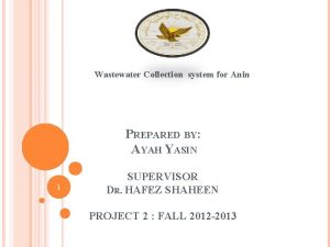 Wastewater Collection system for Anin PREPARED BY AYAH