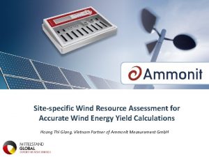 Sitespecific Wind Resource Assessment for Accurate Wind Energy