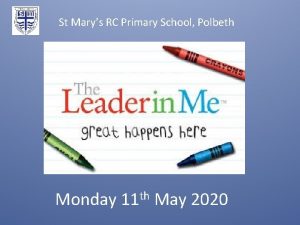 St Marys RC Primary School Polbeth Monday th