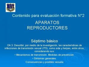 Contenido para evaluacin formativa N 2 APARATOS REPRODUCTORES