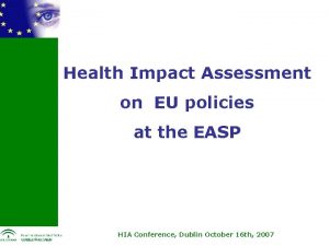 Health Impact Assessment on EU policies at the