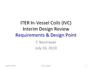 ITER InVessel Coils IVC Interim Design Review Requirements