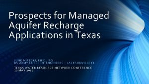 Prospects for Managed Aquifer Recharge Applications in Texas