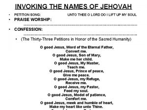 INVOKING THE NAMES OF JEHOVAH PETITION SONG UNTO
