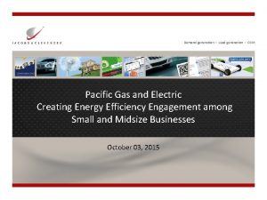 Demand generation Lead generation Pacific Gas and Electric