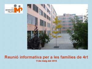 Reuni informativa per a les famlies de 4