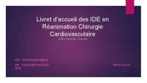 Livret daccueil des IDE en Ranimation Chirurgie Cardiovasculaire