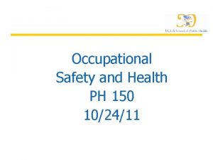 Occupational Safety and Health PH 150 102411 Population