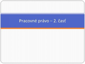 Pracovn prvo 2 as Pracovn as Je asov