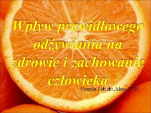 Wpyw prawidowego odywiania na zdrowie i zachowanie czowieka