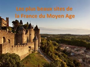 Les plus beaux sites de la France du