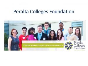 Peralta Colleges Foundation Our Mission The Peralta Colleges