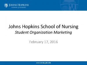 Johns Hopkins School of Nursing Student Organization Marketing