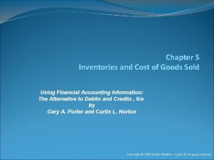 Chapter 5 Inventories and Cost of Goods Sold