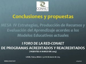 Conclusiones y propuestas MESA IV Estrategias Produccin de