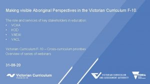 Making visible Aboriginal Perspectives in the Victorian Curriculum