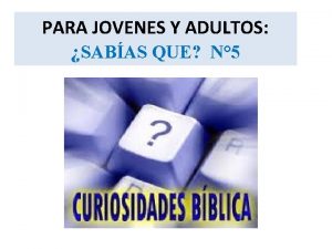 PARA JOVENES Y ADULTOS SABAS QUE N 5