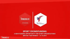 SPORT CROWDFUNDING A NEW FUNDING OPPORTUNITY FOR SPORT