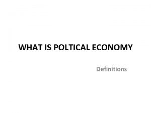 What is poltical economy