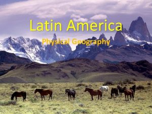 Physical geography of latin america