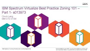 IBM Spectrum Virtualize Best Practice Zoning 101 Part