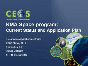 Committee on Earth Observation Satellites KMA Space program