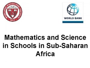 Mathematics and Science in Schools in SubSaharan Africa