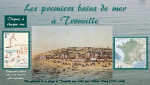 Les premiers bains de mer Cliquez Trouville chaque