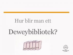 Hur blir man ett Deweybibliotek Sidnummer Exempel 1