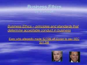 Business Ethics by S Lioukas Business Ethics principles