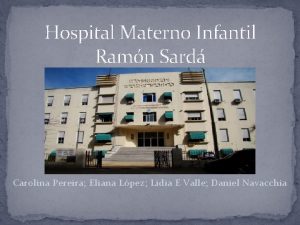 Hospital Materno Infantil Ramn Sard Carolina Pereira Eliana