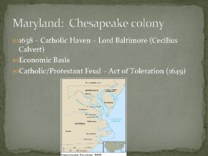 Maryland Chesapeake colony 1638 Catholic Haven Lord Baltimore