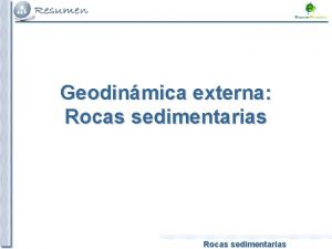 Geodinmica externa Rocas sedimentarias Imagen bajo licencia Creative