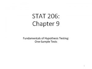STAT 206 Chapter 9 Fundamentals of Hypothesis Testing