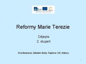 Reformy Marie Terezie Djepis 2 stupe Eva Beranov