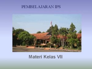 PEMBELAJARAN IPS Materi Kelas VII Peta atlas dan