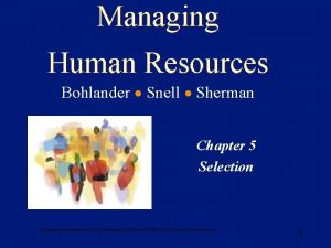 Managing Human Resources Bohlander Snell Sherman Chapter 5