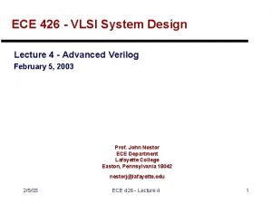 ECE 426 VLSI System Design Lecture 4 Advanced