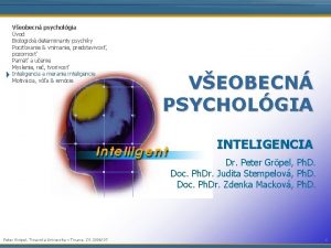 Veobecn psycholgia vod Biologick determinanty psychiky Pociovanie vnmanie